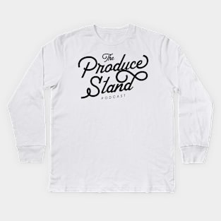 The Produce Stand Podcast secondary logo black Kids Long Sleeve T-Shirt